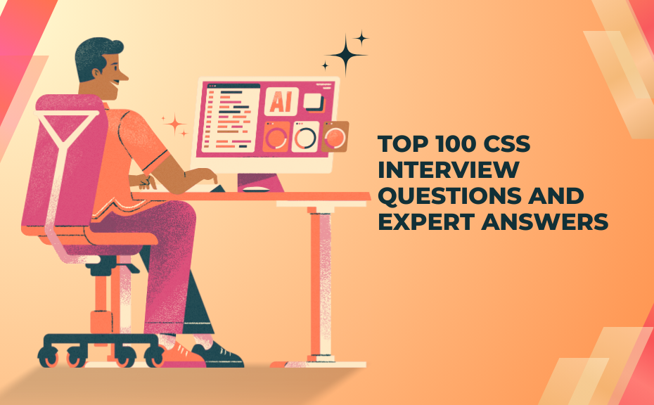 Top 100 CSS Interview Questions and Expert Answers for Content Authors (2024)